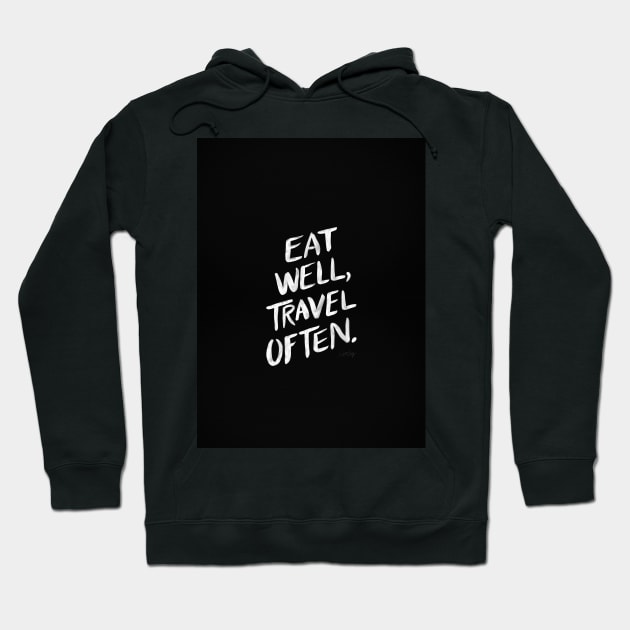 Eat well, travel often black Hoodie by CatCoq